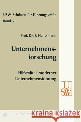 Unternehmensforschung: Hilfsmittel Moderner Unternehmensführung Hanssmann, Friedrich 9783409873512 Gabler Verlag