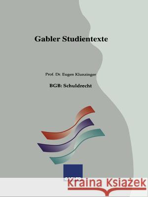 Bgb: Schuldrecht Eugen Klunzinger 9783409921152 Gabler Verlag