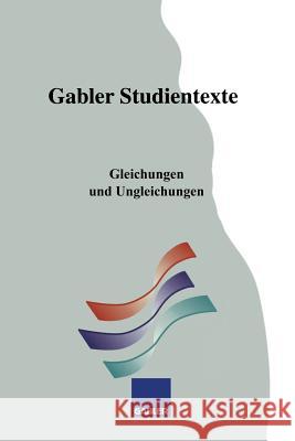 Gleichungen Und Ungleichungen Reinhold Pfeiffer Heidemarie Borgwadt 9783409921350 Gabler Verlag