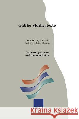 Betriebsorganisation Und Kommunikation Riedel, Ingolf 9783409922258 Gabler Verlag