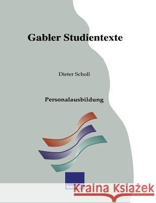 Personalausbildung Dieter Scholl 9783409922685 Springer