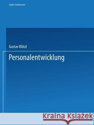 Personalentwicklung Gustav Klotzl 9783409922692 Gabler Verlag