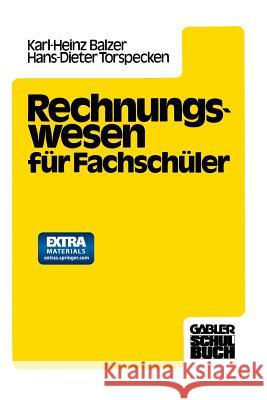 Rechnungswesen Für Fachschüler Balzer, Dipl -Hdl Karlheinz 9783409972918 Gabler Verlag