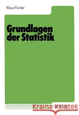 Grundlagen Der Statistik Fischer, Klaus 9783409973069