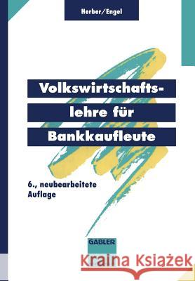 Volkswirtschaftslehre Für Bankkaufleute Herber, Hans 9783409975650 Gabler Verlag