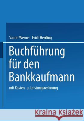 Buchführung Für Den Bankkaufmann: Mit Kosten- Und Leistungsrechnung Werner, Sauter 9783409977203