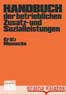 Handbuch Der Betrieblichen Zusatz- Und Sozialleistungen Frank Gratz Frank Greatz 9783409995115 Betriebswirtschaftlicher Verlag Gabler