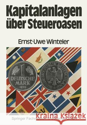 Kapitalanlagen Über Steueroasen Winteler, Ernst-Uwe 9783409996617 Gabler Verlag