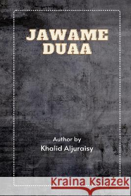 Jawame Duaa Khalid Aljuraisy 9783410071075 Independent Author