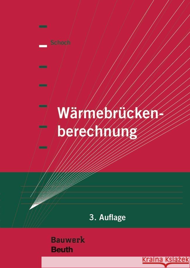 Wärmebrückenberechnung Schoch, Torsten 9783410265948 Bauwerk