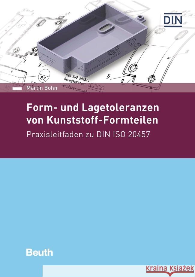 Form- und Lagetoleranzen von Kunststoff-Formteilen Bohn, Martin 9783410293446