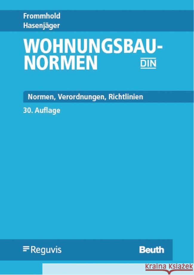 Wohnungsbau-Normen Osterrieder, Prof. Dr.-Ing., Schoch, Torsten, Wirths, Mathias 9783410313311 Bundesanzeiger Verlag  GmbH