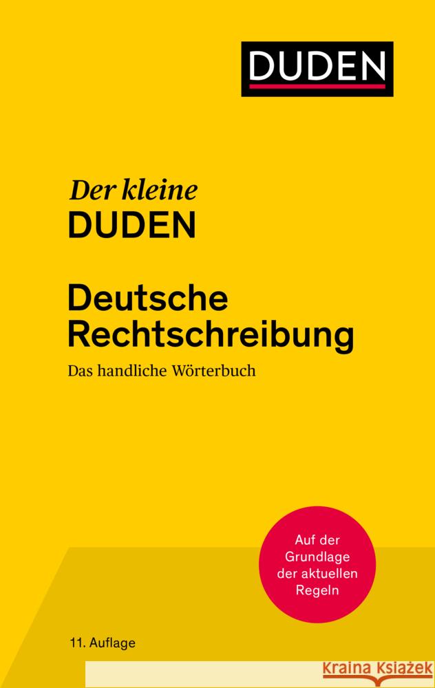 Der kleine Duden - Deutsche Rechtschreibung Dudenredaktion 9783411048304 Duden