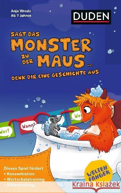 Weltenfänger: Sagt das Monster zu der Maus... (Kinderspiel) : Denk dir eine Geschichte aus Wrede, Anja 9783411702732 Duden
