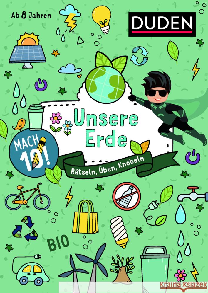 Mach 10! Unsere Erde : Rätseln, Üben, Knobeln Offermann, Kristina 9783411720477 Duden