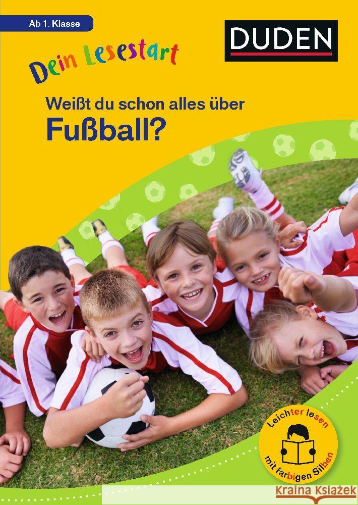 Dein Lesestart: Weißt du schon alles über Fußball? Ab 1. Klasse Seeberg, Helen 9783411733026 Duden