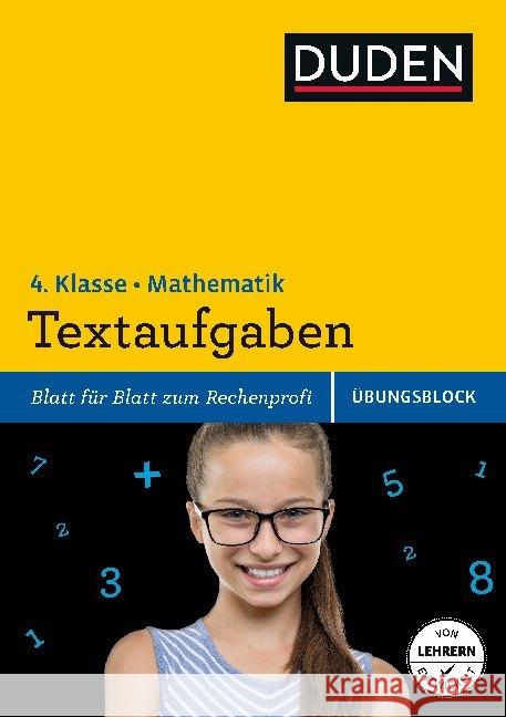 Textaufgaben, 4. Klasse : Blatt für Blatt zum Rechenprofi Müller-Wolfangel, Ute; Schreiber, Beate 9783411739332 Duden Verlag