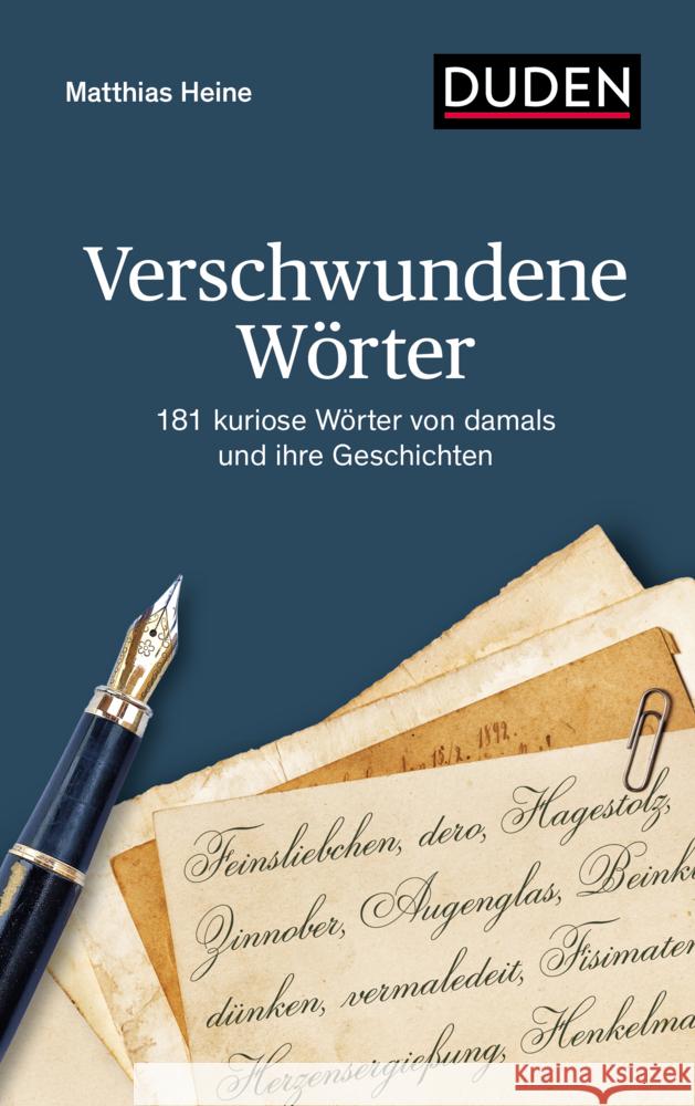 Verschwundene Wörter Heine, Matthias 9783411740000 Duden