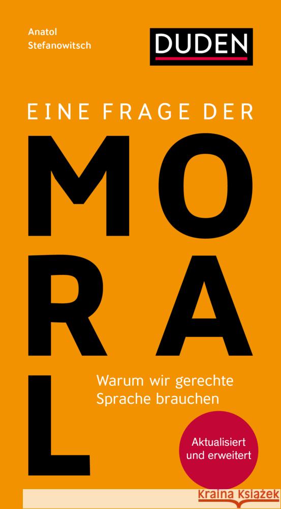 Eine Frage der Moral Stefanowitsch, Anatol 9783411743506 Duden