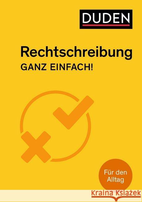 Rechtschreibung - Ganz einfach! : Für den Alltag Stang, Christian 9783411745548 Duden