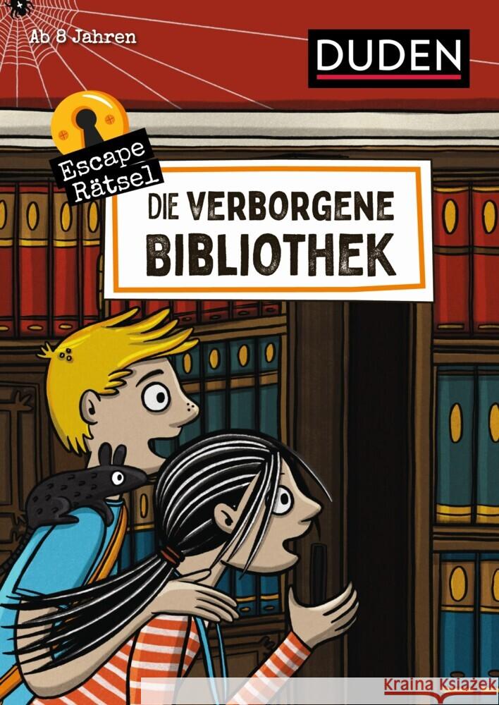 Escape-Rätsel - Die verborgene Bibliothek Eck, Janine, Rogler, Ulrike 9783411770649 Duden