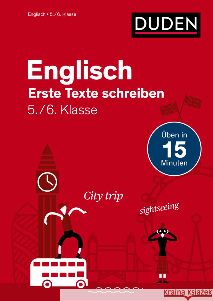 Englisch in 15 Min - Erste Texte schreiben 5./6. Klasse Hock, Birgit 9783411770731