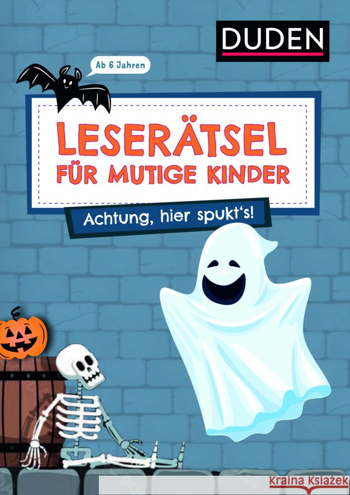 Leserätsel für mutige Kinder - Achtung, hier spukt's! - ab 6 Jahren Rogler, Ulrike, Eck, Janine 9783411780518 Duden