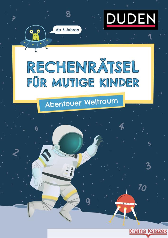 Rechenrätsel für mutige Kinder - Abenteuer Weltraum Eck, Janine 9783411780617