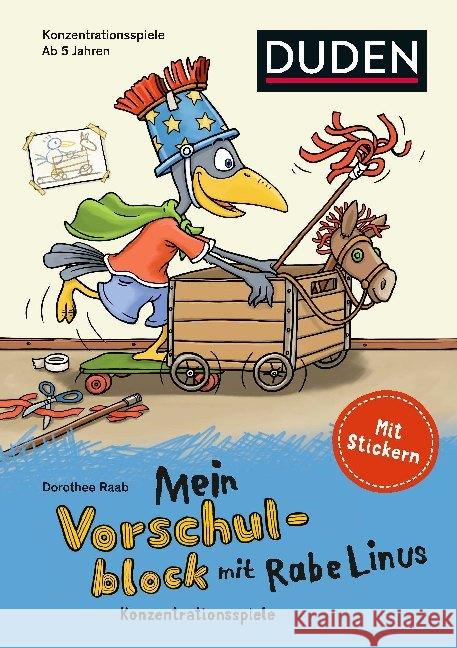 Mein Vorschulblock mit Rabe Linus - Konzentrationsspiele : Mit Stickern Raab, Dorothee 9783411872367 Duden