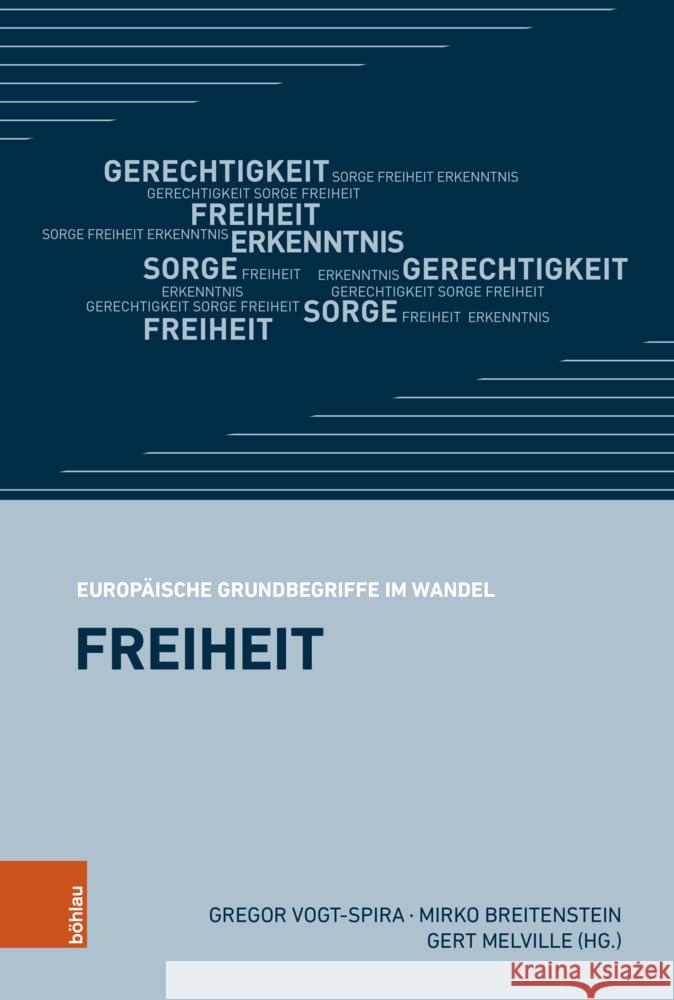 Freiheit Gert Melville Gregor Vogt-Spira Mirko Breitenstein 9783412503918 Bohlau Verlag Koln