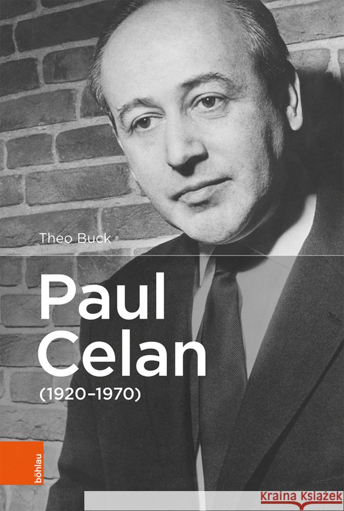 Paul Celan (1920-1970): Ein Judischer Dichter Deutscher Sprache Aus Der Bukowina. Die Biographie Buck, Theo 9783412519551