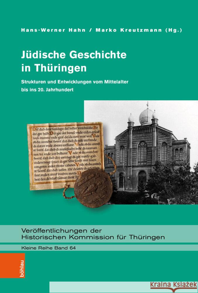 Judische Geschichte in Thuringen: Strukturen Und Entwicklungen Vom Mittelalter Bis Ins 20. Jahrhundert Hahn, Hans-Werner 9783412525910
