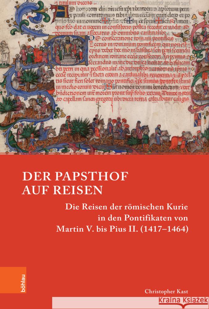 Der Papsthof auf Reisen Kast, Christopher 9783412528225 Brill Deutschland GmbH