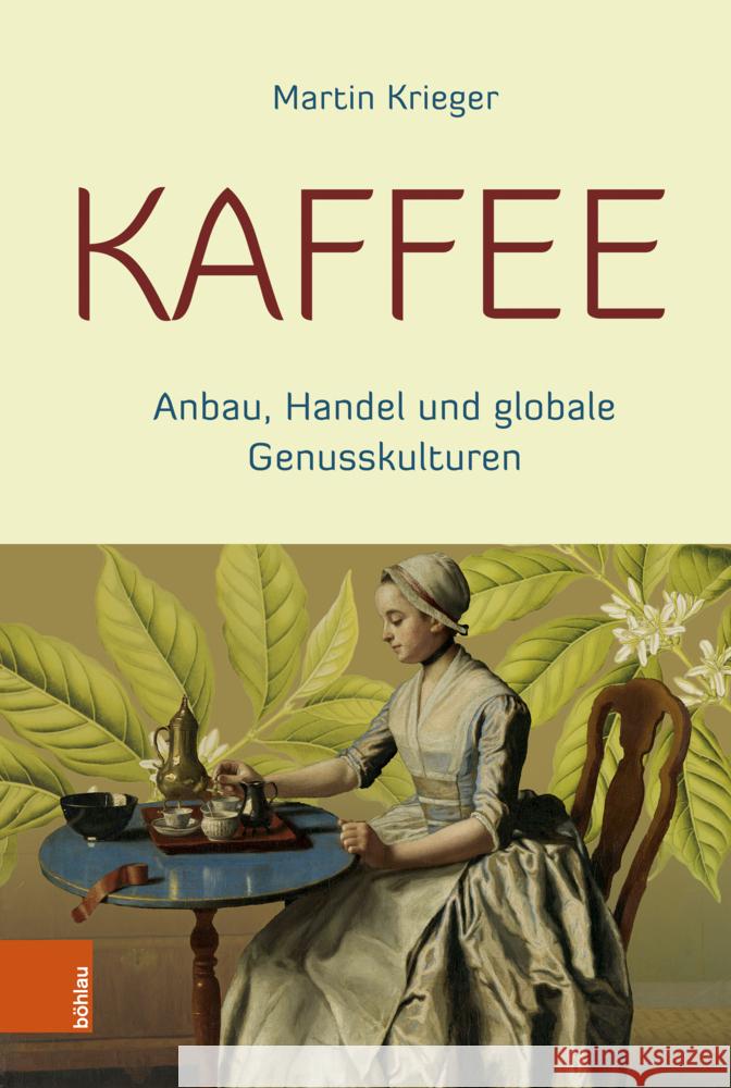 Kaffee Krieger, Martin 9783412528256 Brill Deutschland GmbH