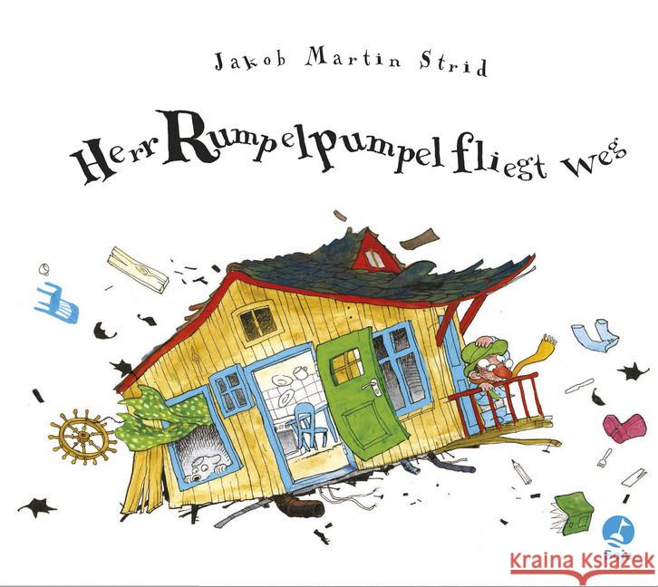 Herr Rumpelpumpel fliegt weg Strid, Jakob M. 9783414823564 Boje Verlag