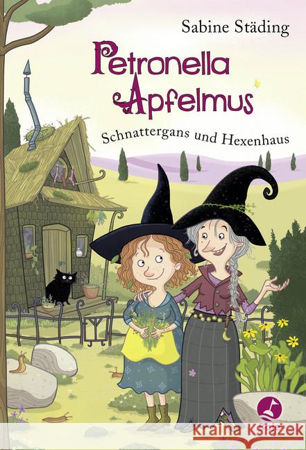 Petronella Apfelmus - Schnattergans und Hexenhaus Städing, Sabine 9783414825148