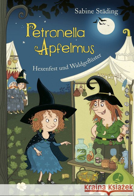 Petronella Apfelmus - Hexenfest und Waldgeflüster Städing, Sabine 9783414825469 Boje Verlag