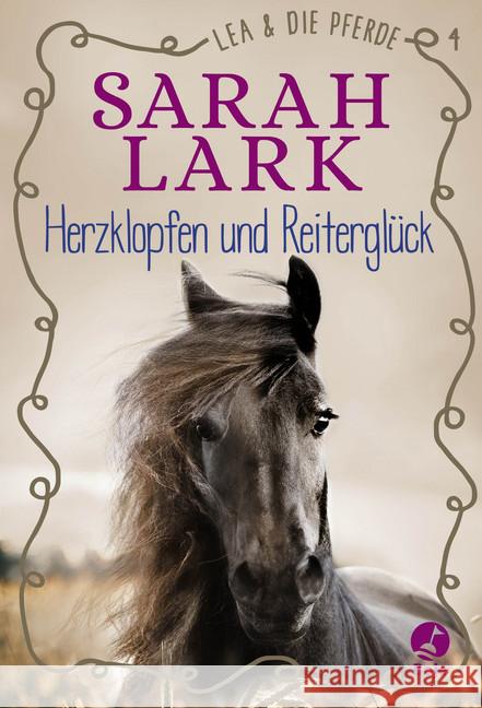 Lea und die Pferde - Herzklopfen und Reiterglück Lark, Sarah 9783414825544