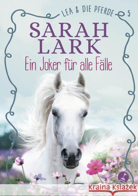 Lea und die Pferde - Ein Joker für alle Fälle Lark, Sarah 9783414825735