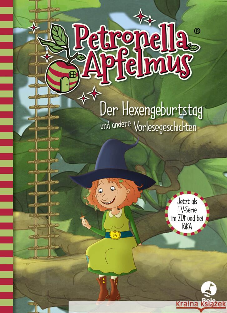 Petronella Apfelmus - Der Hexengeburtstag und andere Vorlesegeschichten Steinbrede, Diana 9783414825810 Boje Verlag