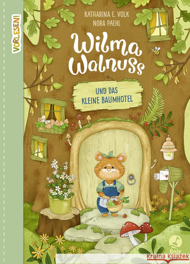 VORLESEN! Wilma Walnuss und das kleine Baumhotel Volk, Katharina E. 9783414826121