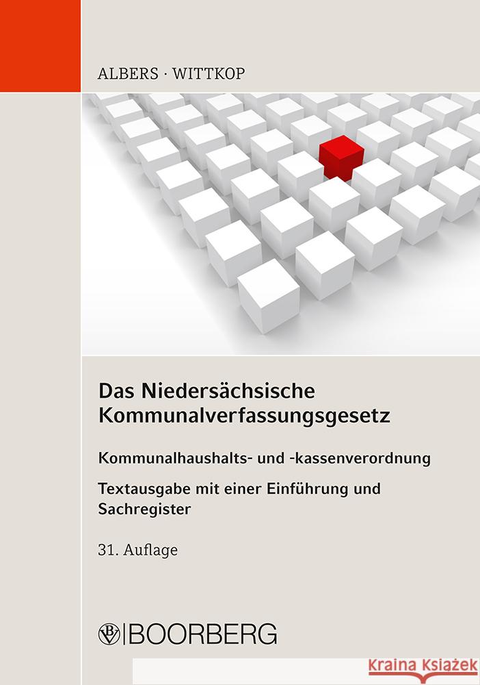 Das Niedersächsische Kommunalverfassungsgesetz Albers, Heinrich, Wittkop, Stefan 9783415071483