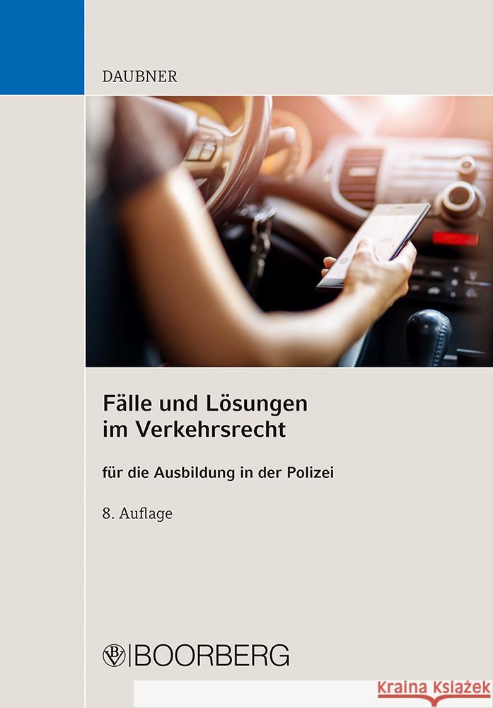 Fälle und Lösungen im Verkehrsrecht Daubner, Robert 9783415071896 Boorberg
