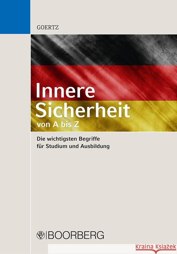 Innere Sicherheit - von A bis Z Goertz, Stefan 9783415072817