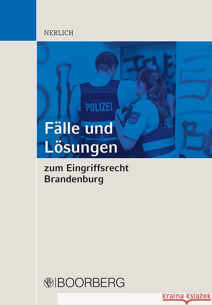 Fälle und Lösungen zum Eingriffsrecht Brandenburg Nerlich, Viktor 9783415073029