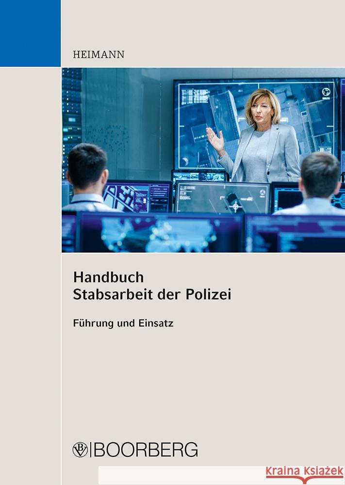 Handbuch Stabsarbeit der Polizei Heimann, Rudi 9783415076136