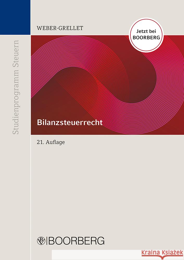 Bilanzsteuerrecht Weber-Grellet, Heinrich 9783415076242