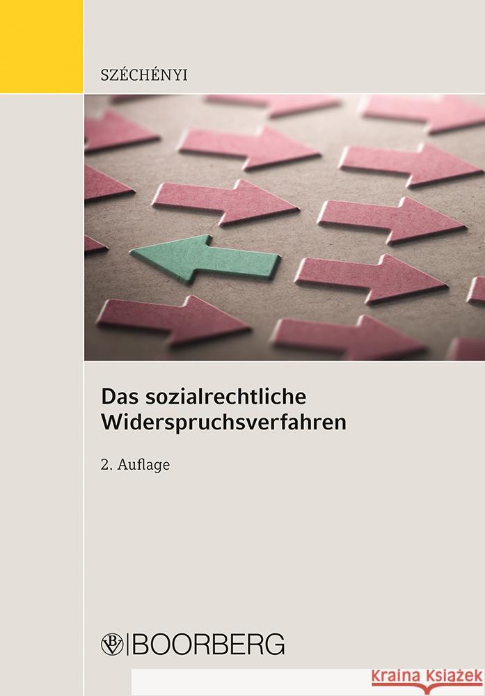 Das sozialrechtliche Widerspruchsverfahren Széchényi, Attila 9783415076495 Richard Boorberg Verlag