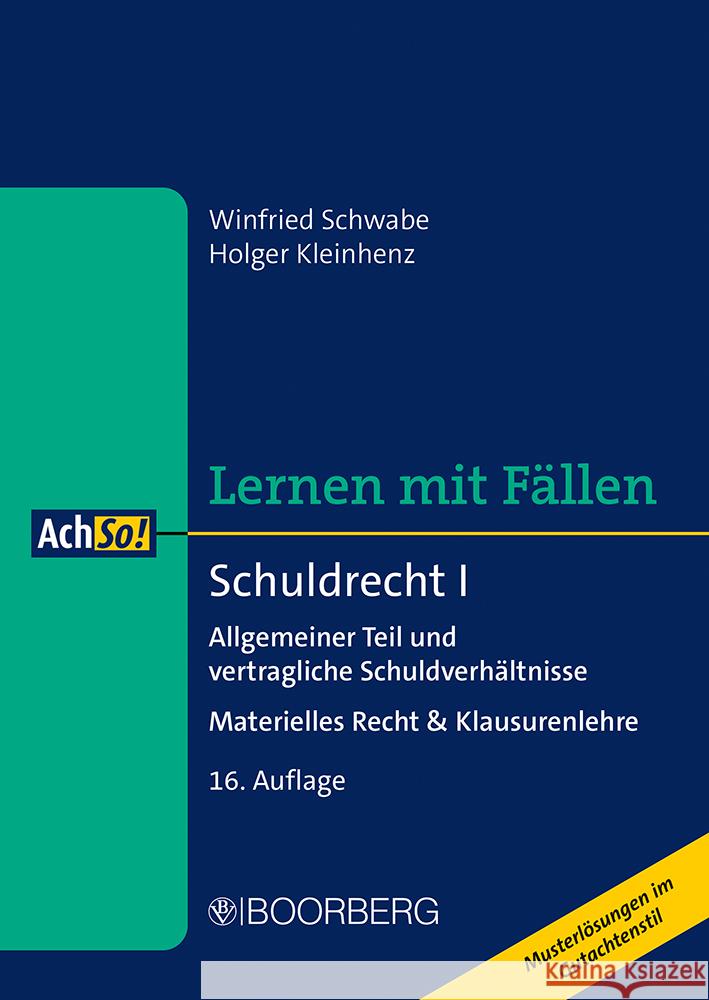 Schuldrecht I Schwabe, Winfried, Kleinhenz, Holger 9783415077232