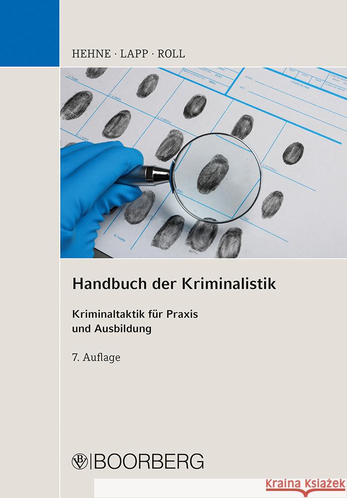 Handbuch der Kriminalistik Hehne, Peter, Lapp, Matthias, Roll, Holger 9783415077898